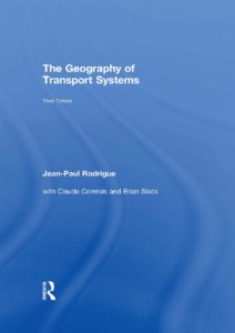 The Geography Of Transport Systems By Usa Rodrigue Jean ...